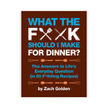 What the F*** should I make for dinner