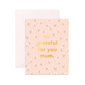Card - So Grateful Mum