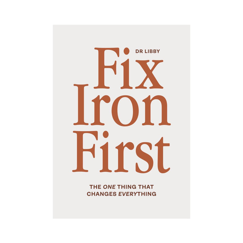 Dr Libby - Fix Iron First