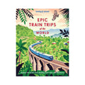 Epic Train Trips Of The World