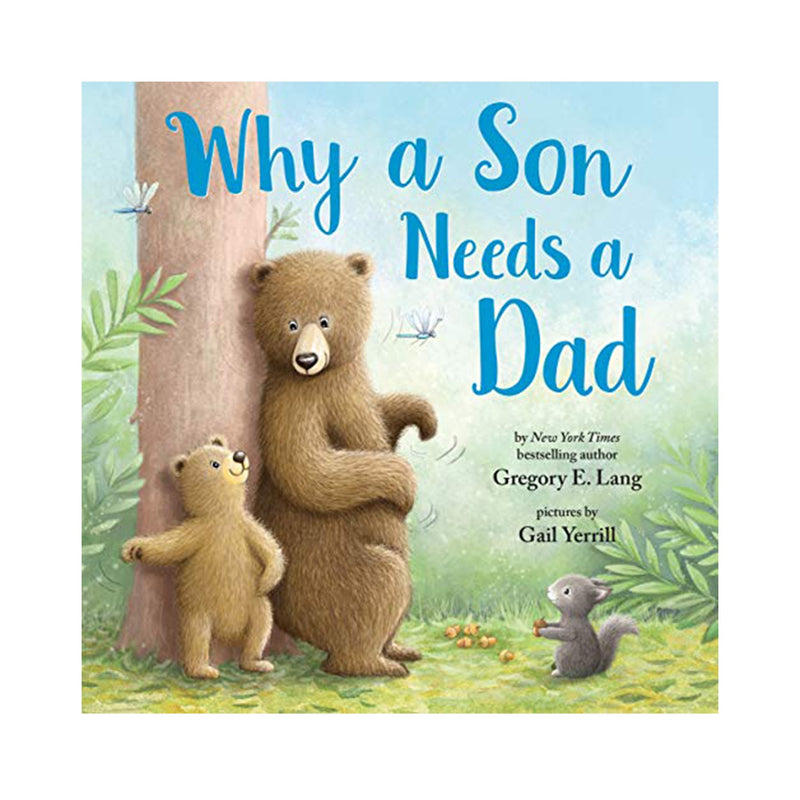 Why A Son Needs A Dad