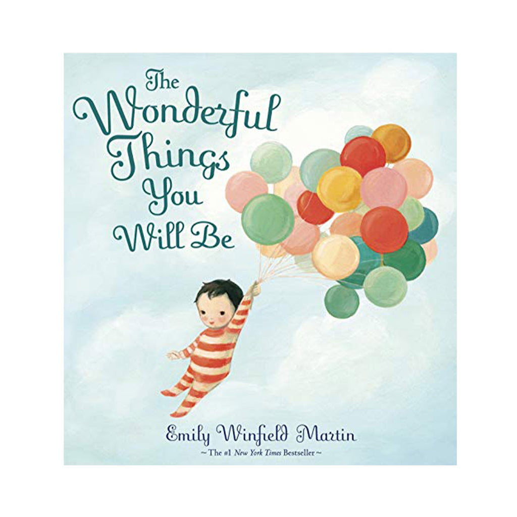 Emily Winfield Martin -The Wonderful Things You Will Be