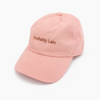 Cap -Probably Late  - Blush Pink