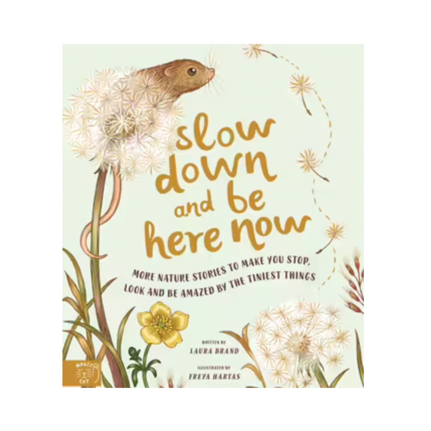 Slow Down And Be Here Now