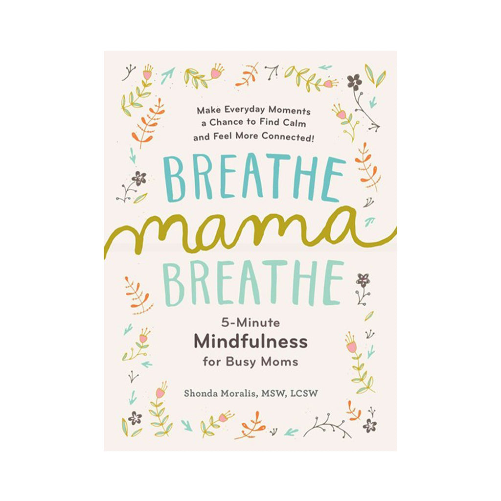 Breathe, Mama, Breathe