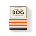 Deck Because This Dog Is Embarrassing