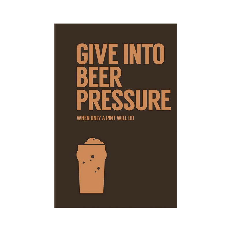 Give In To Beer Pressure