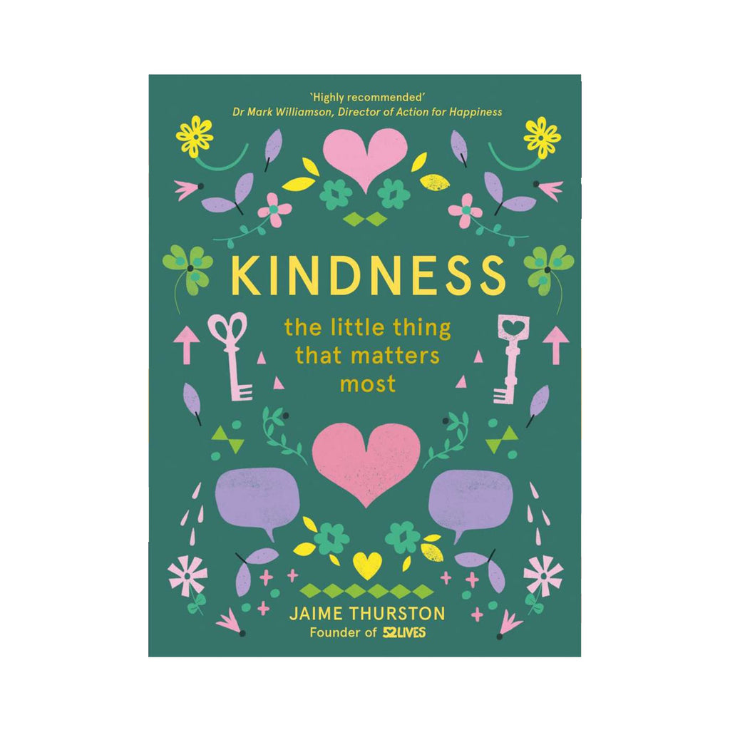 Kindness The Little Thing That Matters Most