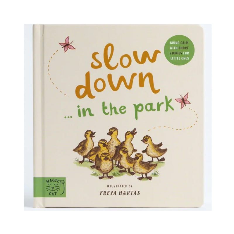 Slow Down - In The Park
