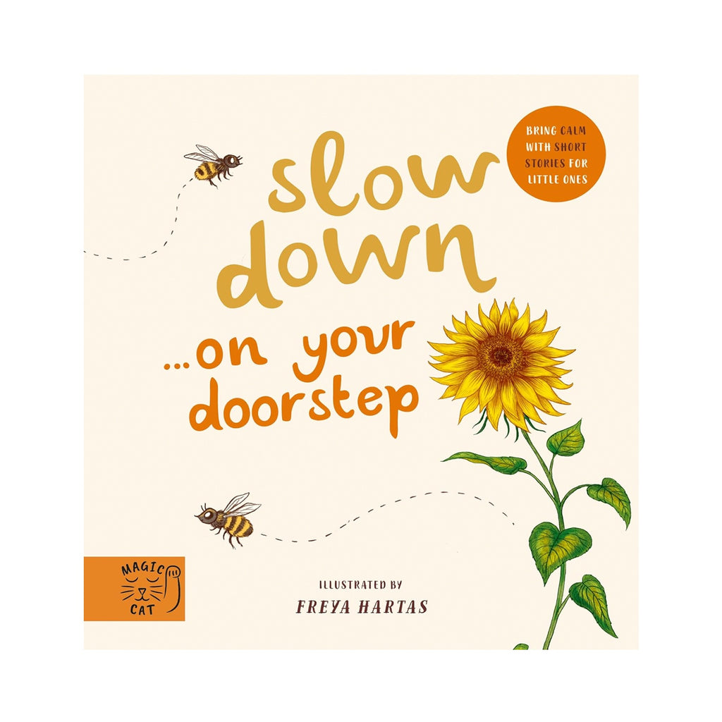 Slow Down - on your Doorstep